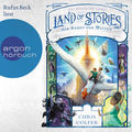 Land of Stories: Das magische Land 6 - Der Kampf der Welten - Land of Stories, Band 6 (Ungek&uuml;rzte Lesung)