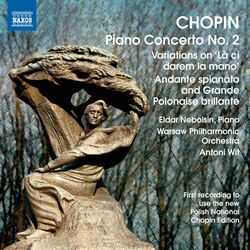 Cover of Chopin: Piano Concerto No. 2 - Variations on La ci darem - Andante spianato and Grande polonaise brillante