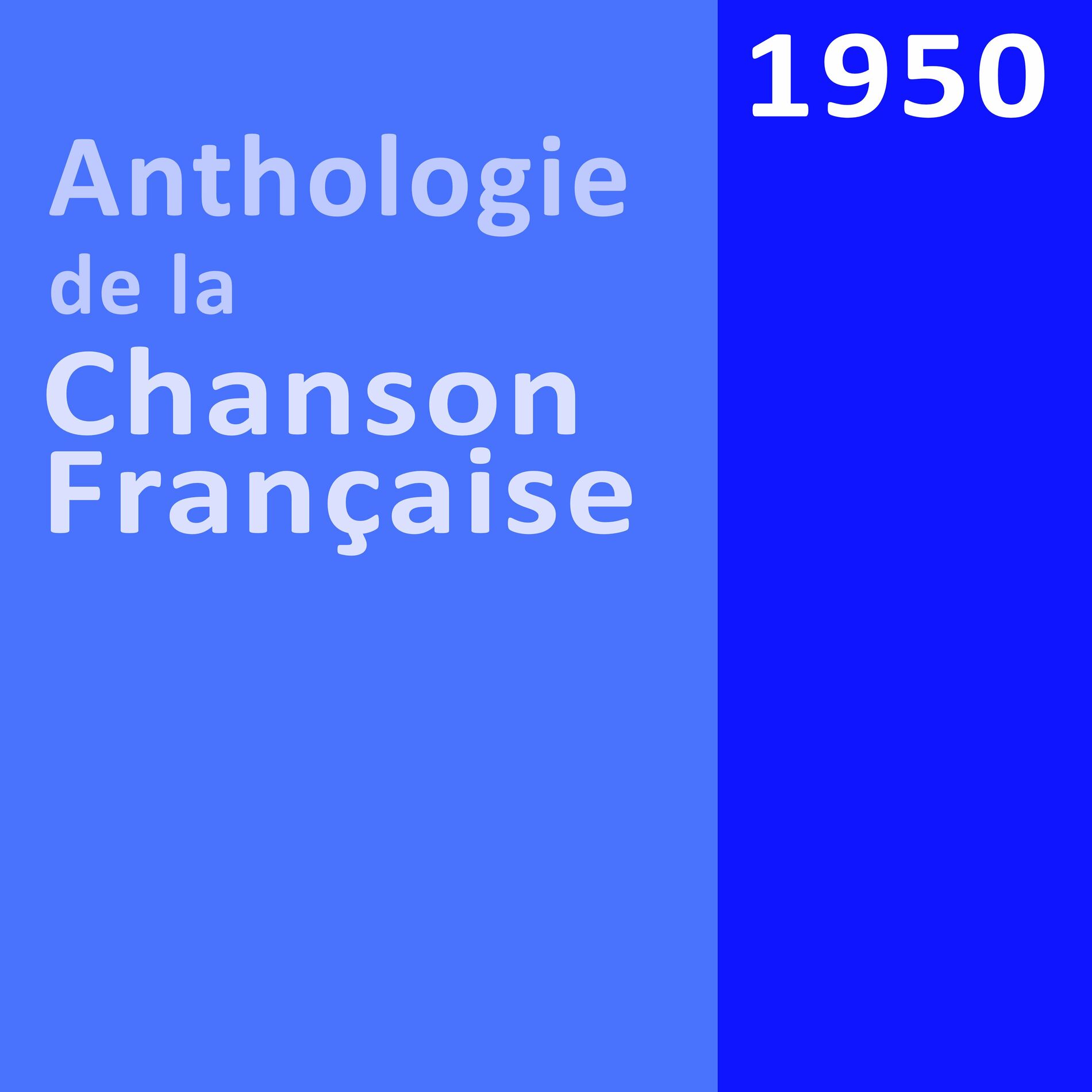 Album cover of Anthologie de la chanson française: 1950