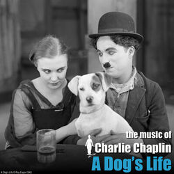 Cover of A Dog's Life (Original Motion Picture Soundtrack) (The Chaplin Revue)