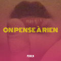 On pense &agrave; rien