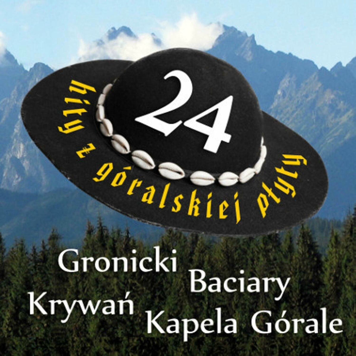 Album cover of 24 Hity z Góralskiej Płyty