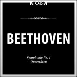 Cover of Beethoven: Leonoren-Ouvertüre No. 3, Op. 72a - Symphonie No. 1, Op. 21