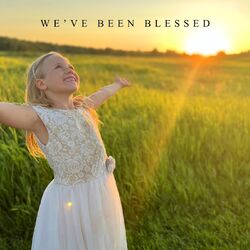 Cover of We've Been Blessed