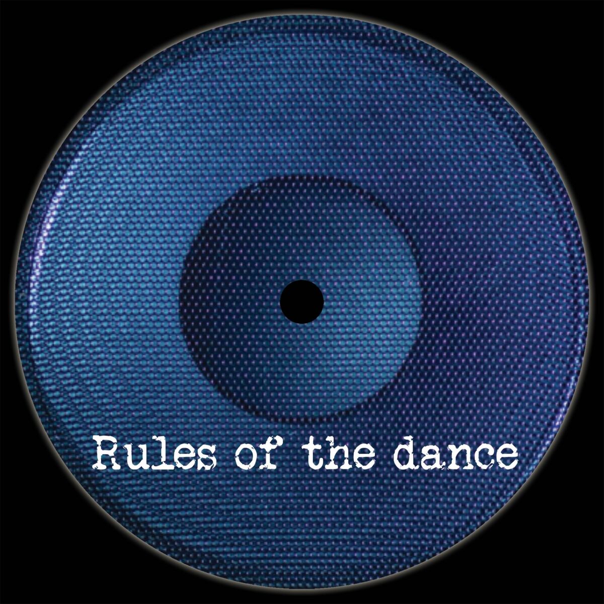 Album cover of Rules of the Dance