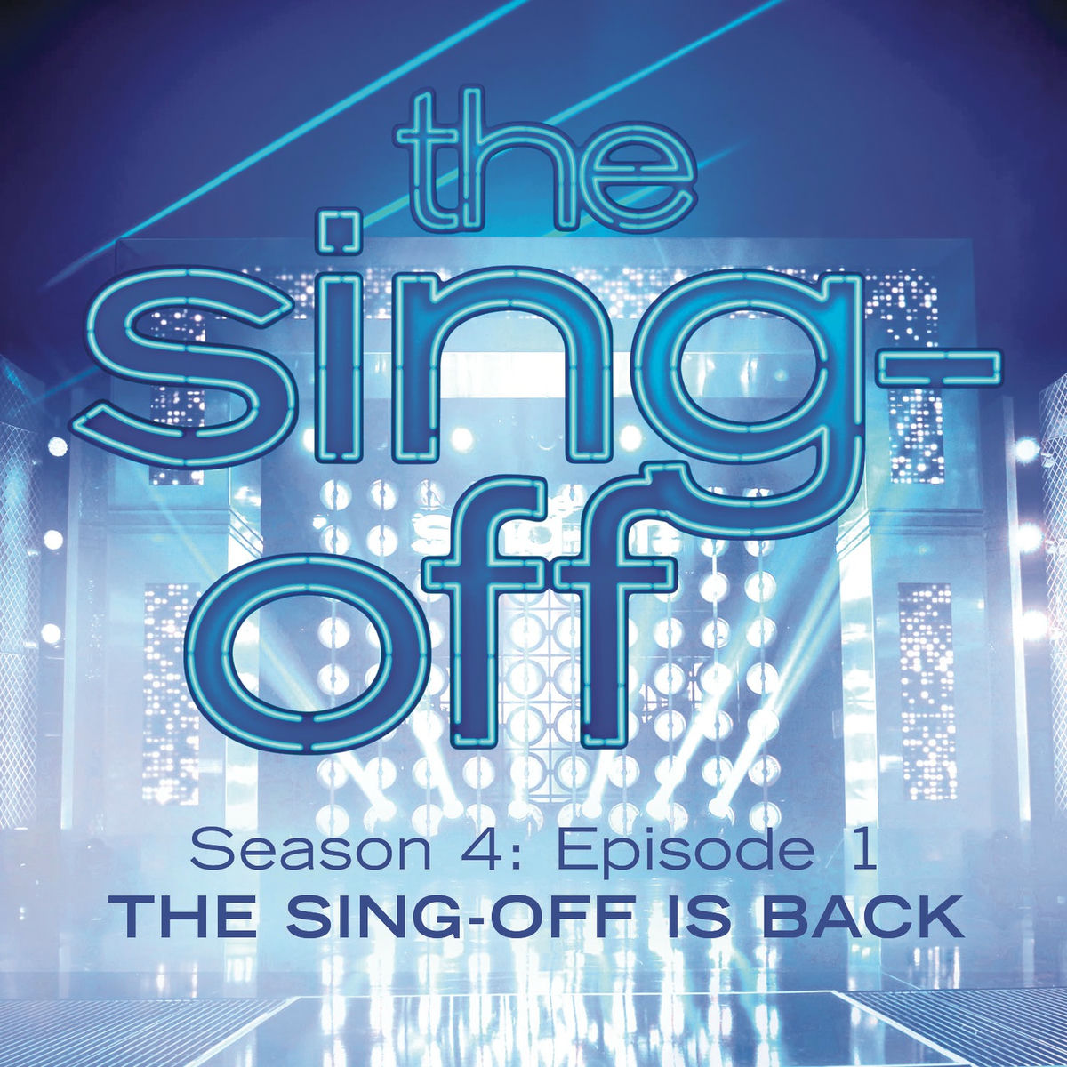 Album cover of The Sing-Off: Season 4, Episode 1- The Sing-Off Is Back