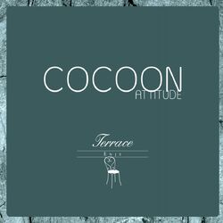 Cover of Cocoon Attitude: Terrace