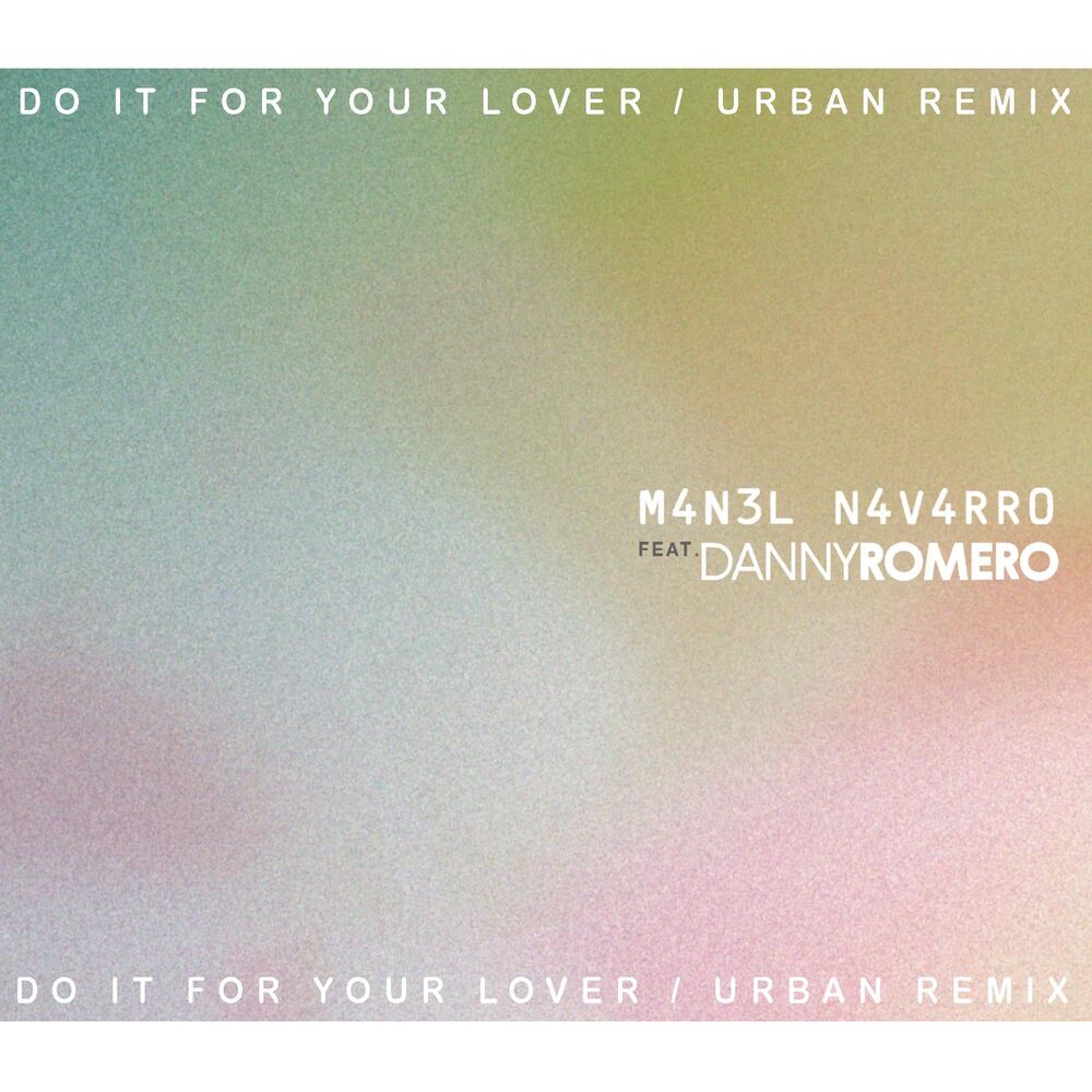 Picture of Do It for Your Lover (Urban Remix) (feat. Danny Romero)