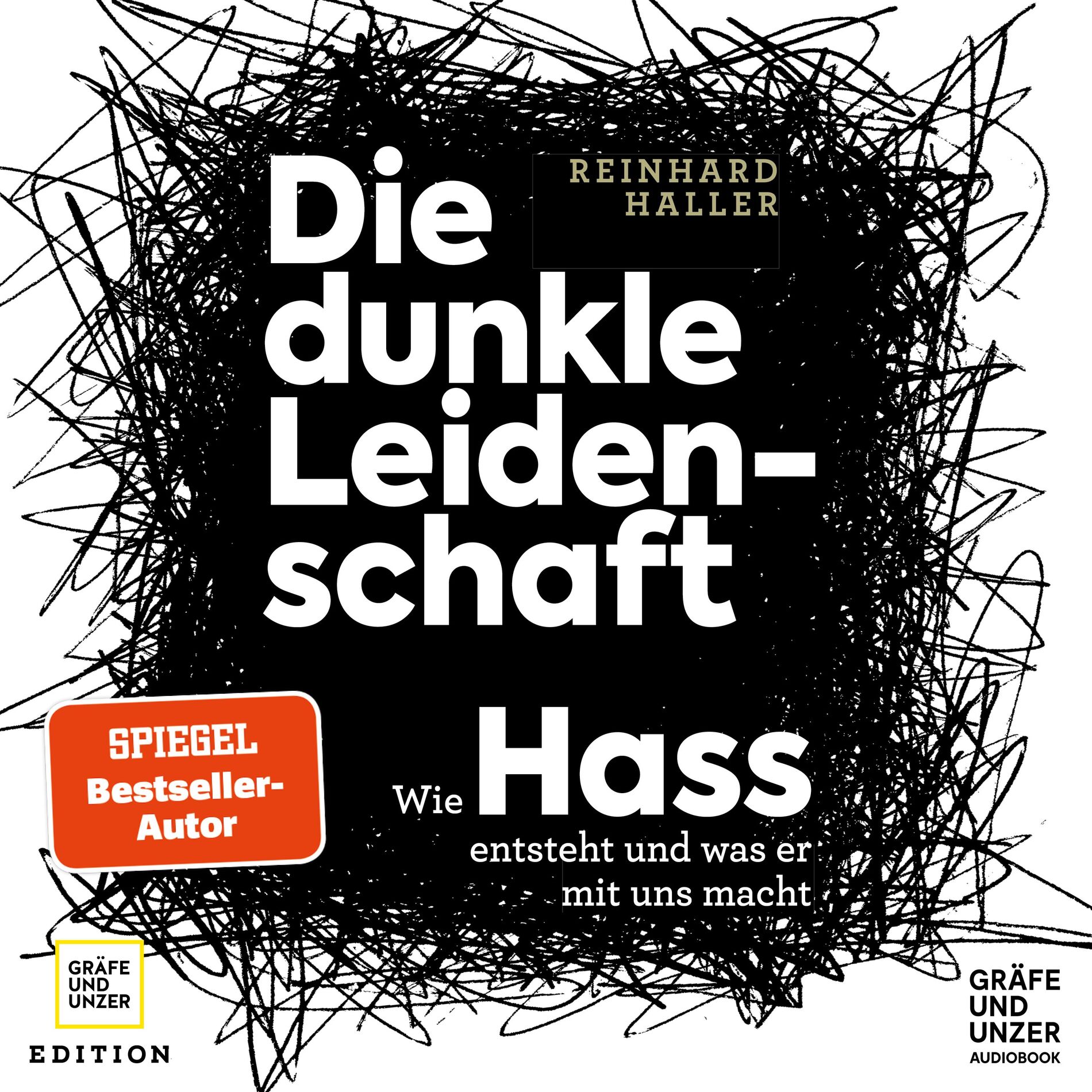 Album cover of Die dunkle Leidenschaft (Wie Hass entsteht und was er mit uns macht)