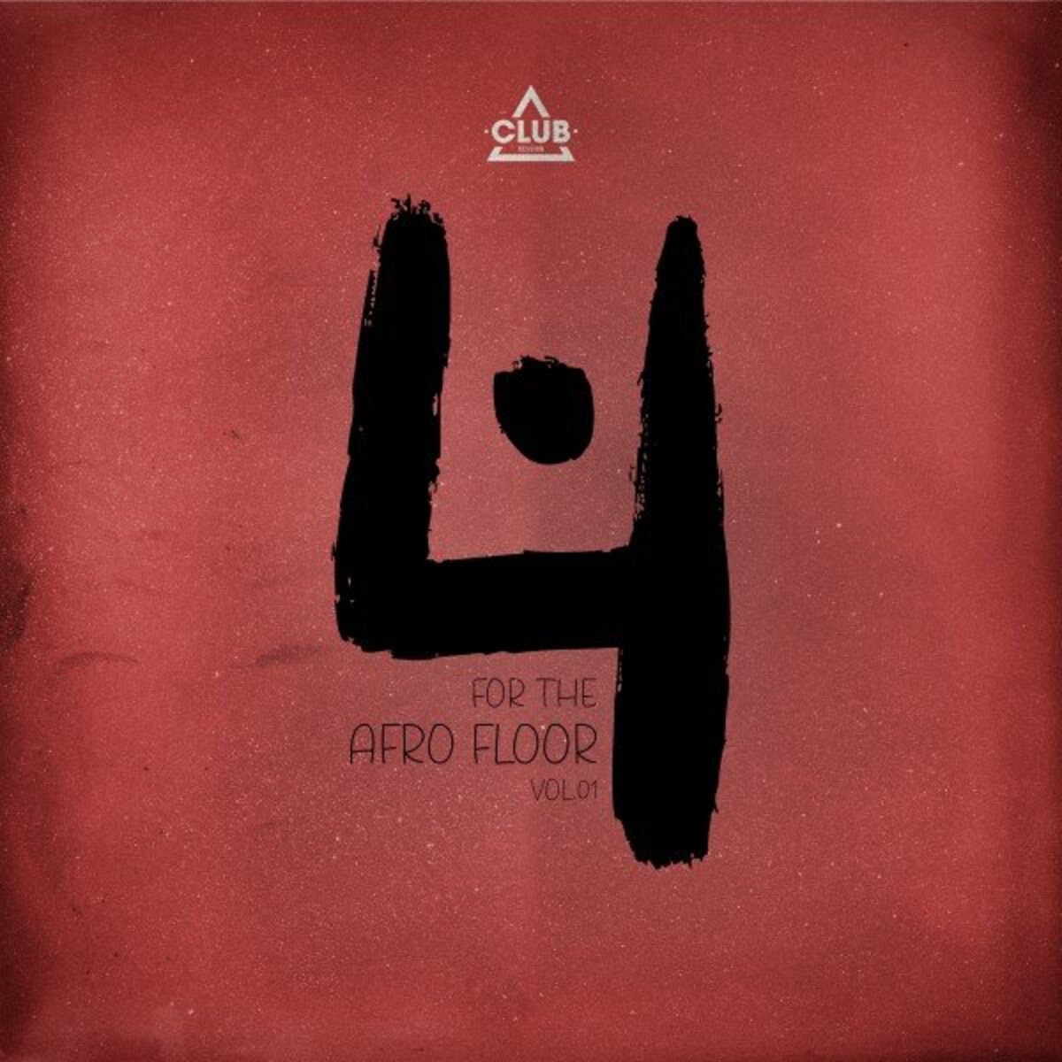Album cover of Club Session Pres. 4 for the Afro Floor, Vol.01