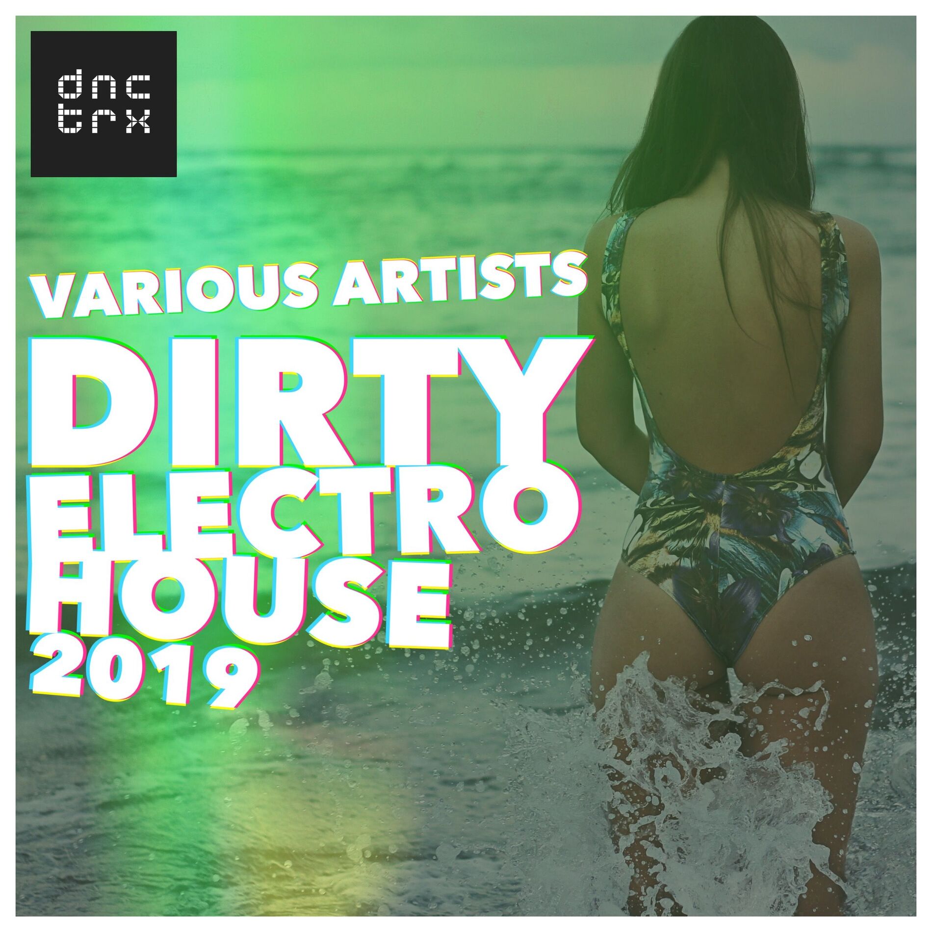 Album cover of Dirty Electro House 2019