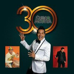 Checo Acosta 30 Aniversario
