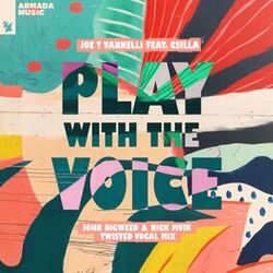 Cover of Play With The Voice (John Digweed & Nick Muir Twisted Vocal Mix)