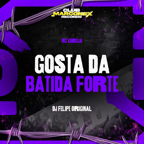 Gosta Da Batida Forte