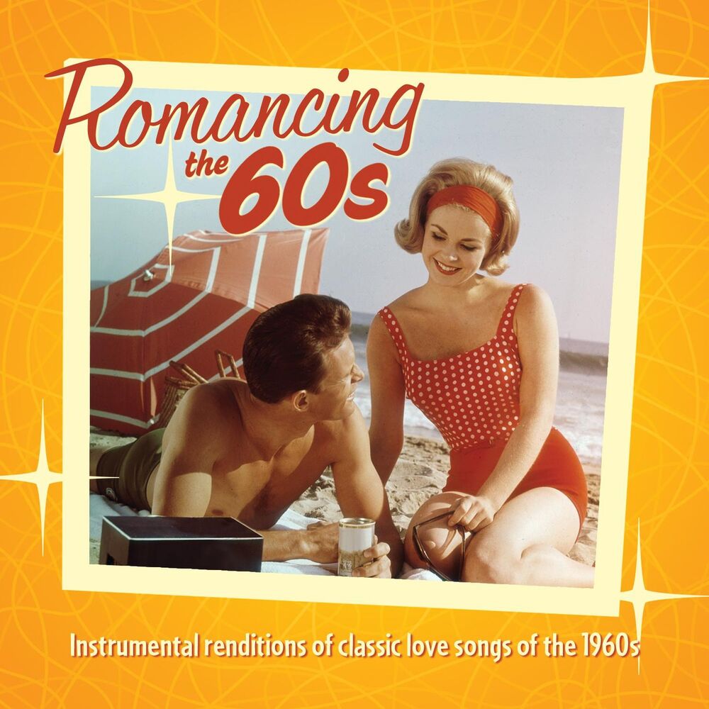 Picture of Romancing The 60's: Instrumental Renditions Of Classic Love Songs Of The 1960s