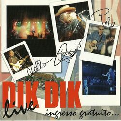 Cover of DIK DIK LIVE Ingresso gratuito