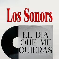 El Dia Que Me Quieras