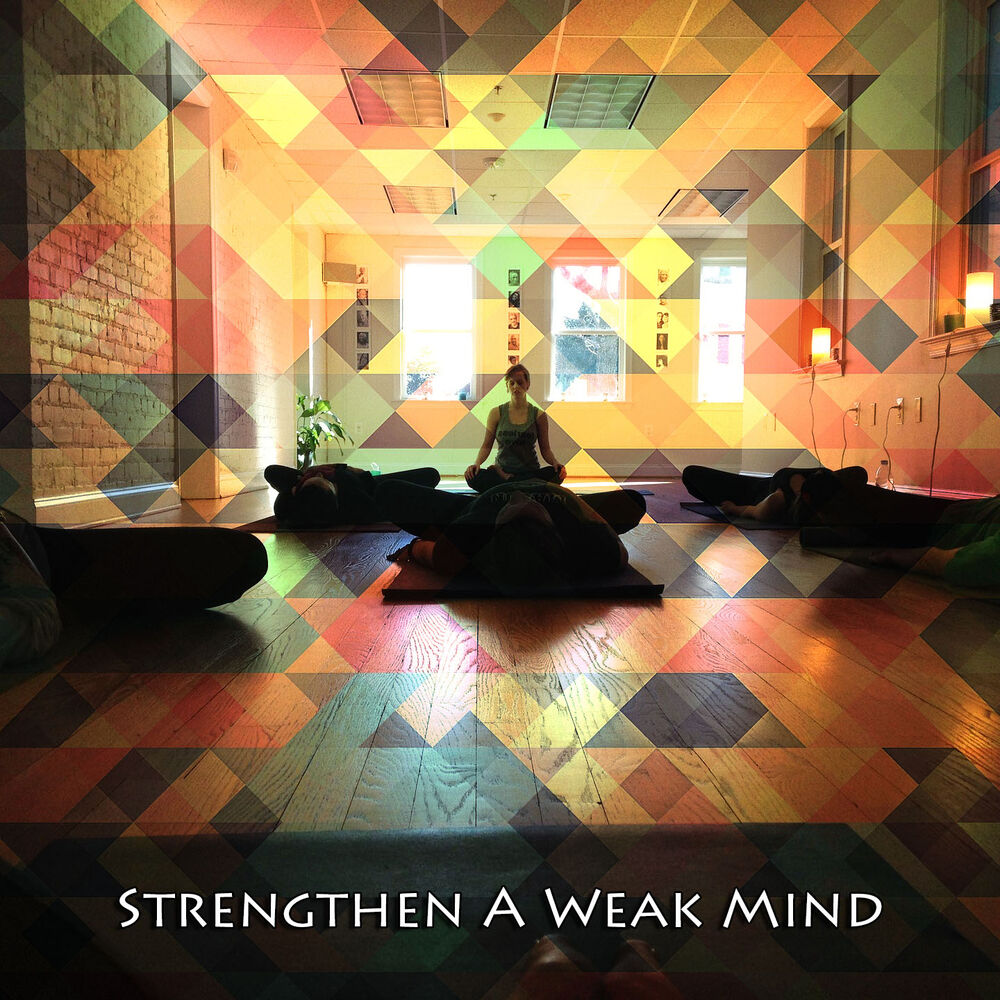 Picture of Strengthen A Weak Mind