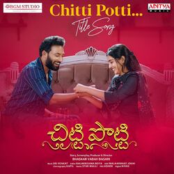 Cover of Chitti Potti Title Song (From "Chitti Potti")