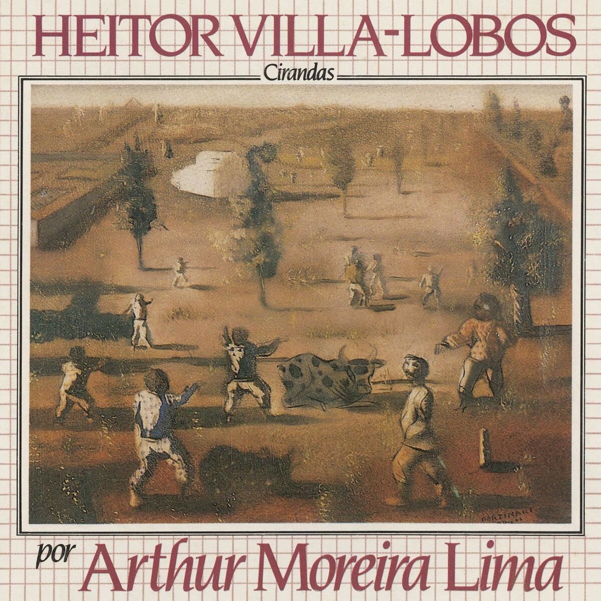 Album cover of Heitor Villa-Lobos Por Arthur Moreira Lima - Cirandas