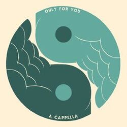 Cover of Only For You (A Cappella)