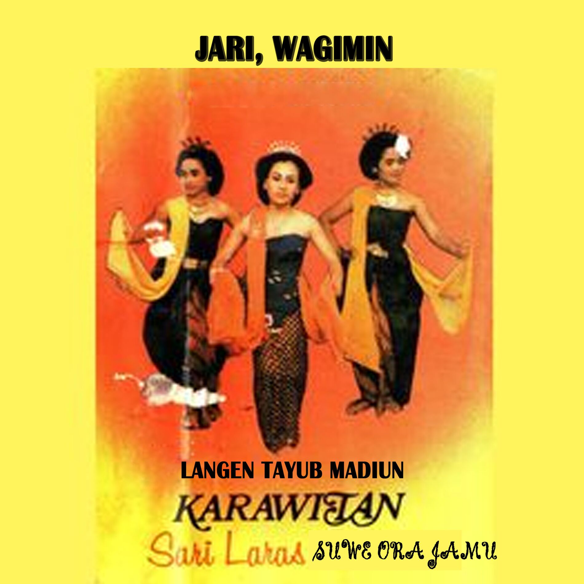 Album cover of Langen Tayub Madiun Karawitan Sari Laras Suwe Ora Jamu