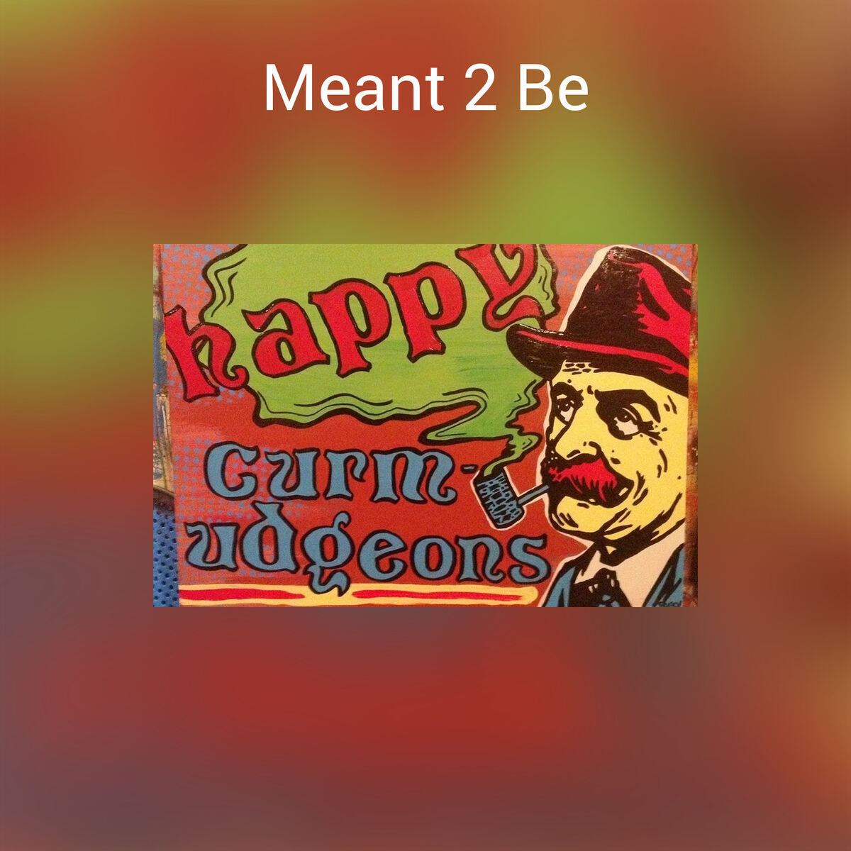 Album cover of Meant 2 Be