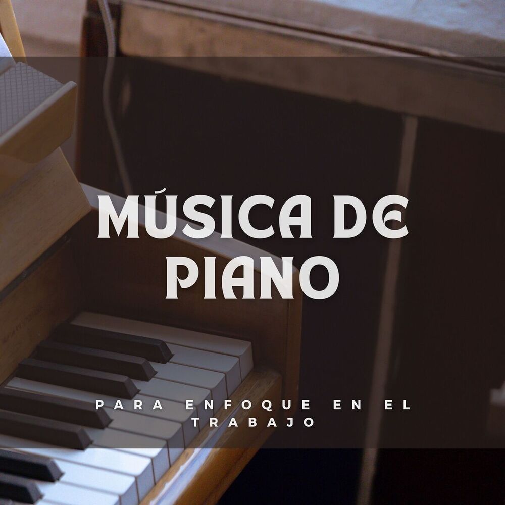 Picture of Música De Piano Para Enfoque En El Trabajo
