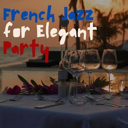Cover of French Jazz for Elegant Party