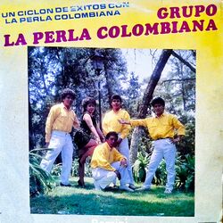 Cover of Un Ciclón De Éxitos Con La Perla Colombiana