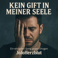 Kein Gift in meiner Seele