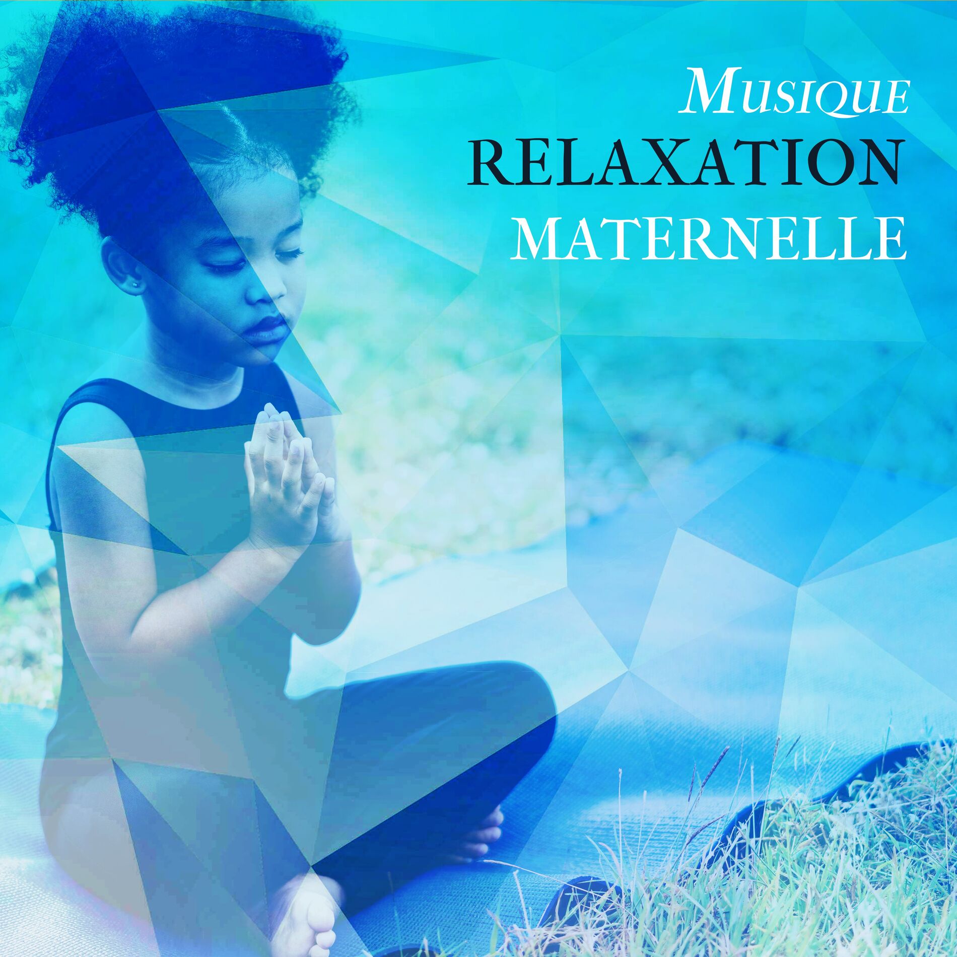 Album cover of Musique relaxation maternelle: Yoga et méditation pour les enfants, Développement du corps et de l'esprit des enfants