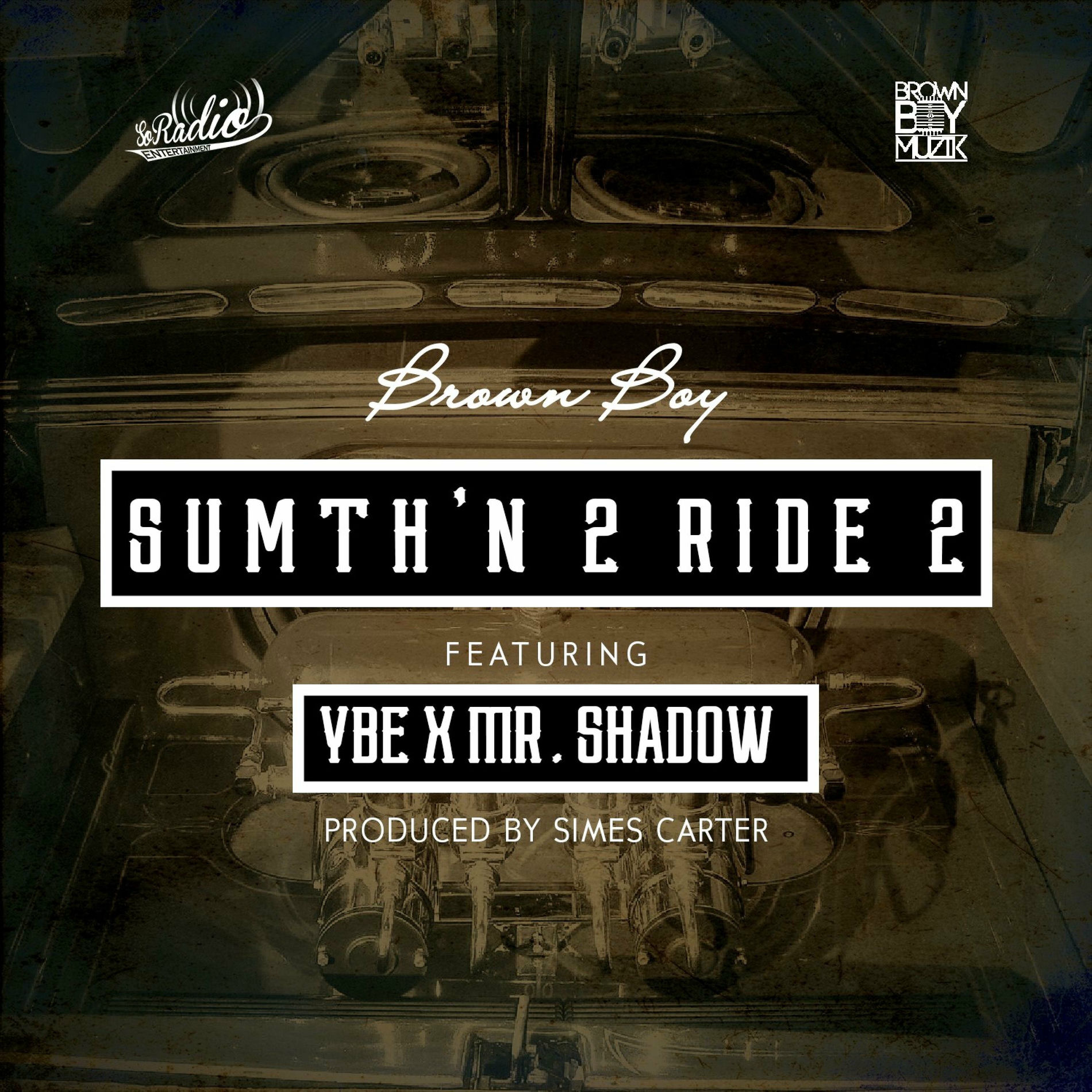 Album cover of Sumth'N 2 Ride 2 (feat. Mr. Shadow & YBE)