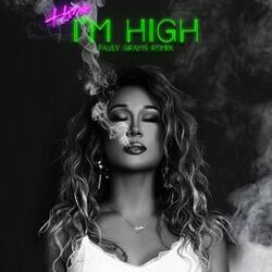 Cover of I'm High (Pauly Grams Remix)