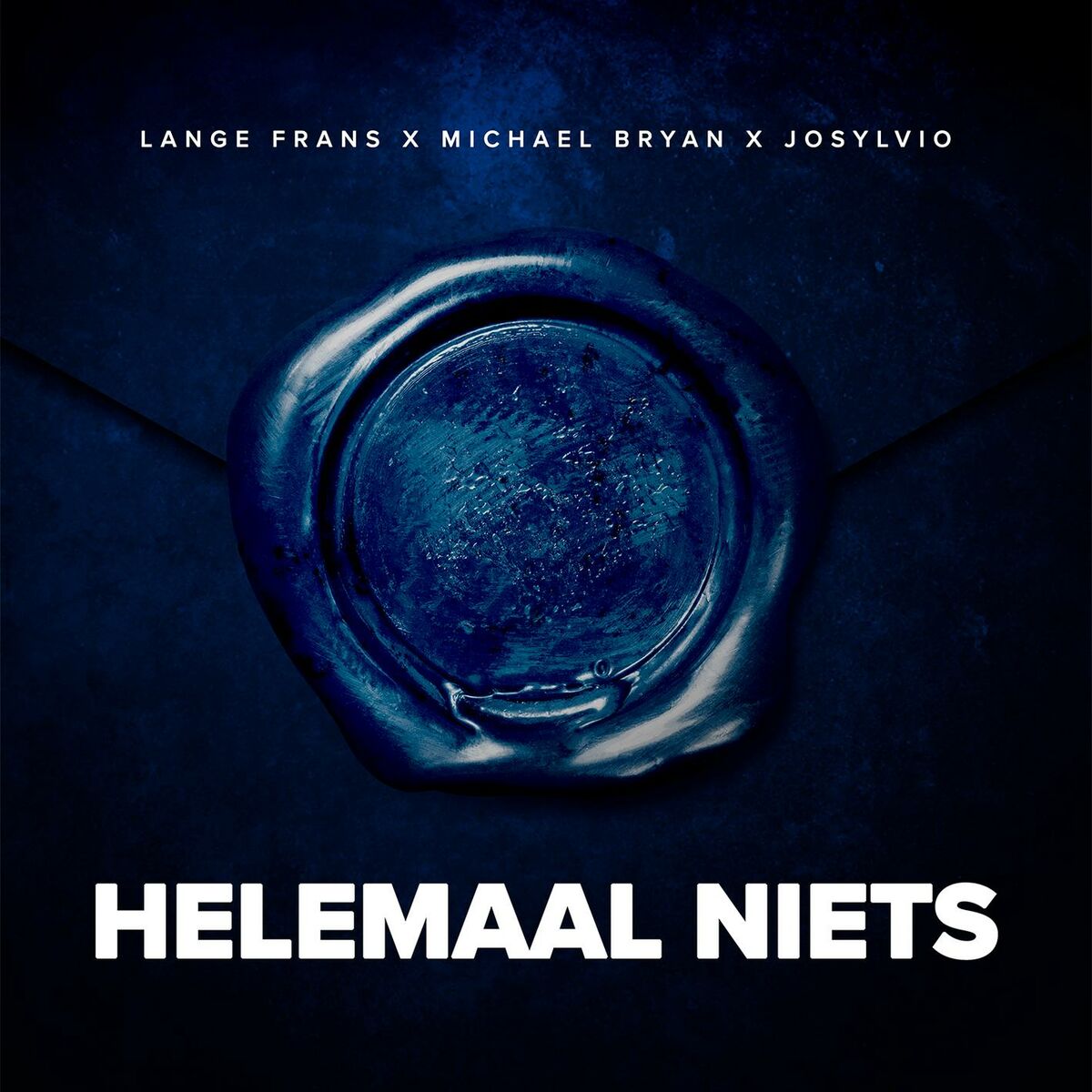 Album cover of Helemaal niets (feat. Lange Frans, Michael Bryan & Josylvio)