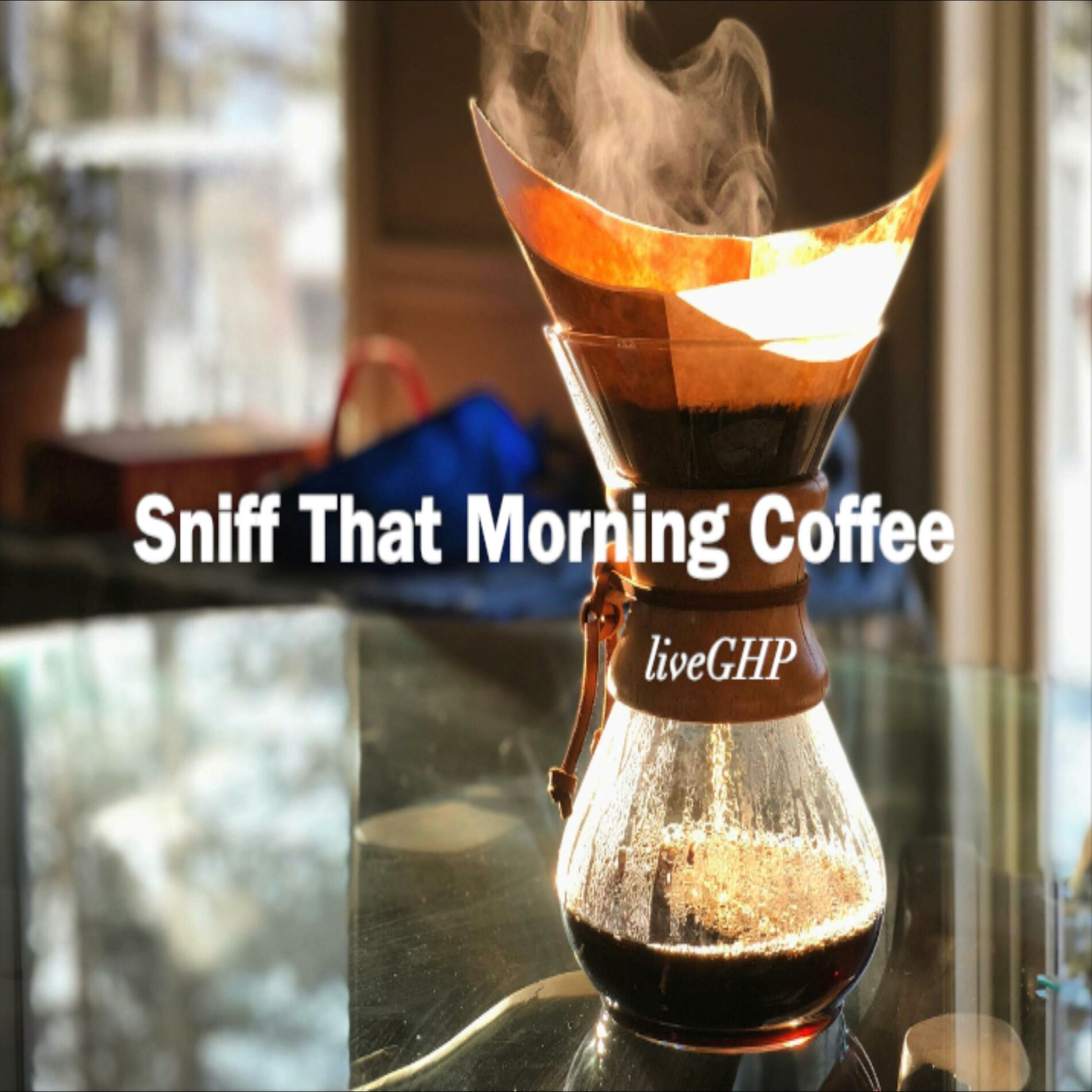 Album cover of Sniff That Morning Coffee