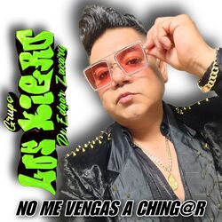 Cover of No Me Vengas A Chingar