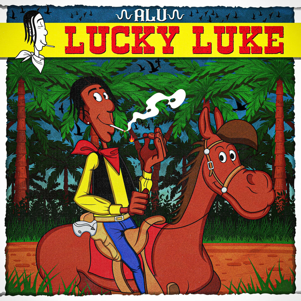 Album artwork for Lucky Luke (feat. iseekarlo) by ALU