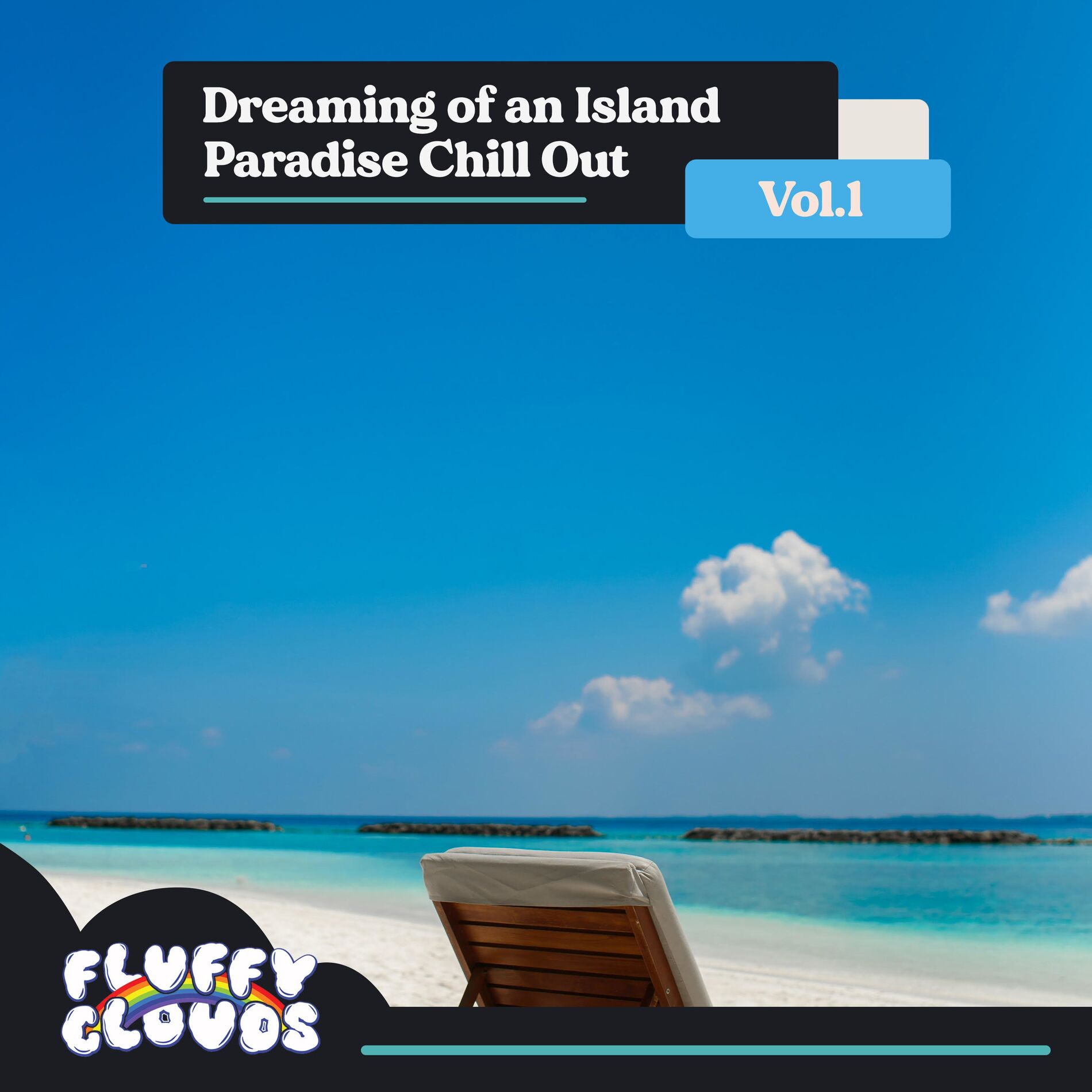 Album cover of Dreaming of an Island Paradise Chill Out, Vol. 1