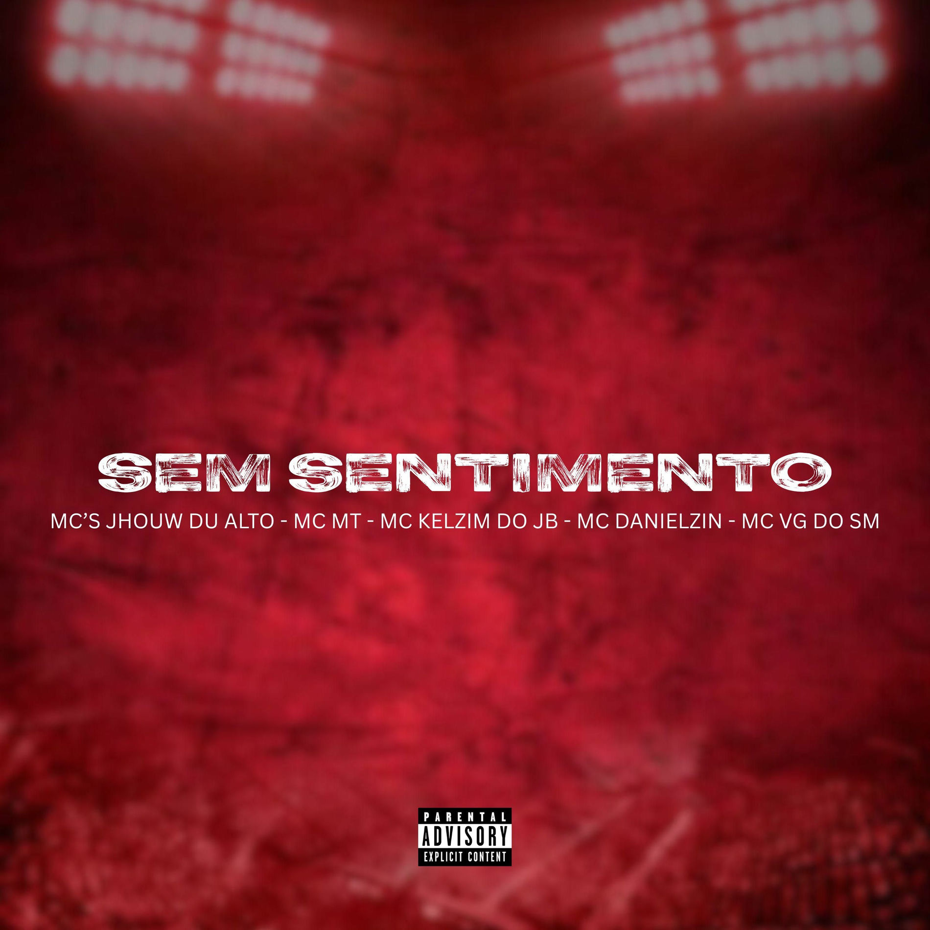 Album cover of Sem Sentimento (feat. Mc Jhow Du Alto, Mc MT, Mc Kelzim Do Jb, Mc Danielzin & Mc Vg Do Sm)