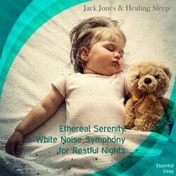 Cover of Sleep Ethereal Serenity - White Noise Symphony for Restful Nights