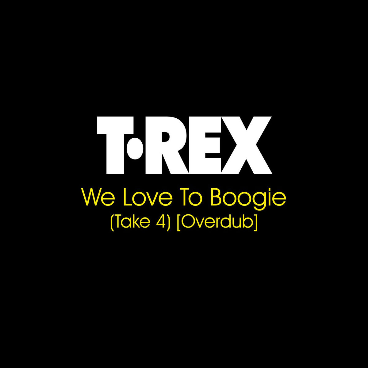 Album cover of We Love To Boogie (Take 4) (Overdub)
