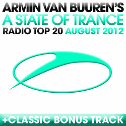 Cover of A State Of Trance Radio Top 20 - August 2012