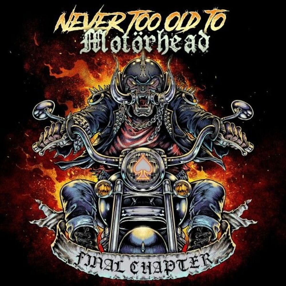 Never Too Old to Motörhead: Final Chapter cover