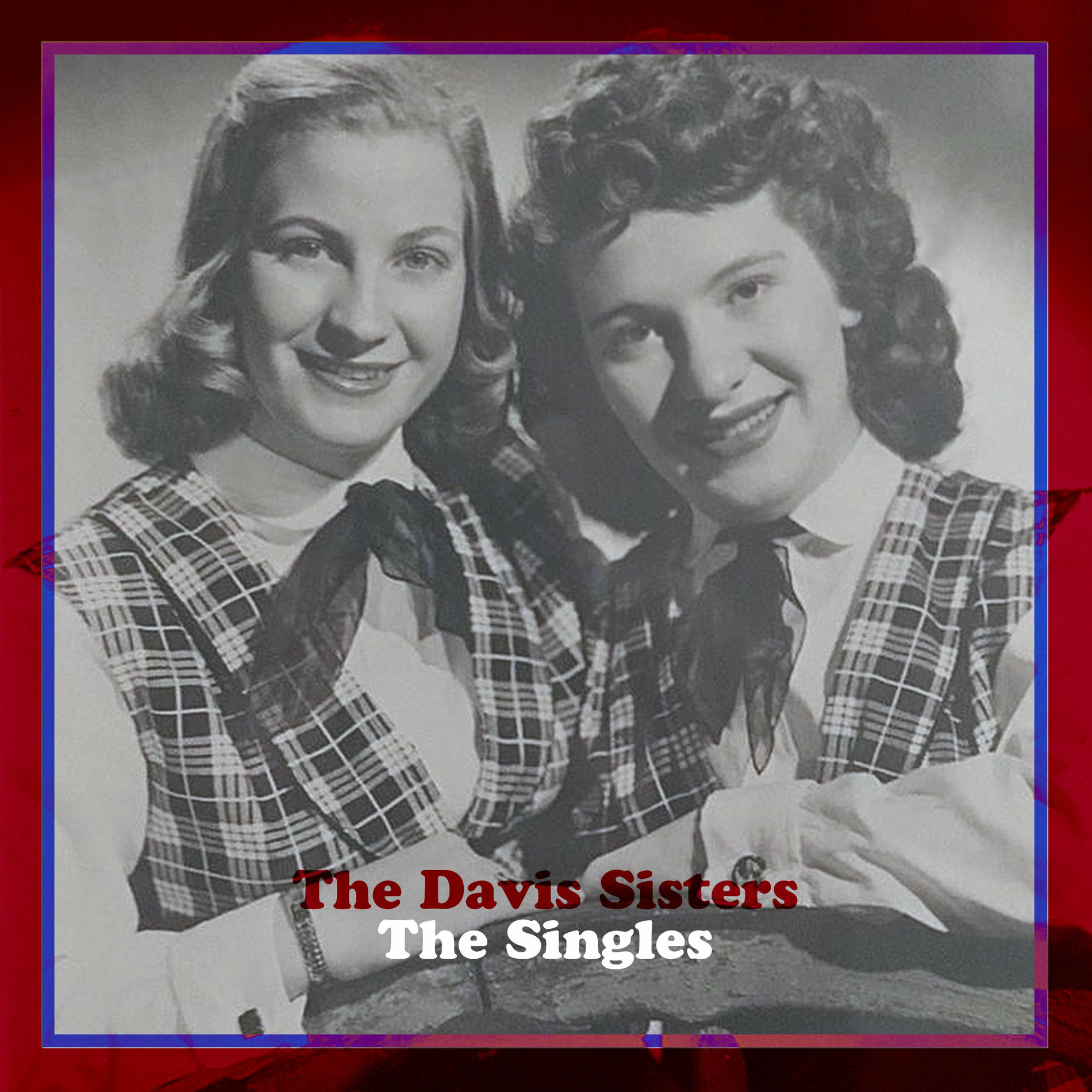 Album cover of The Davis Sisters: The Singles