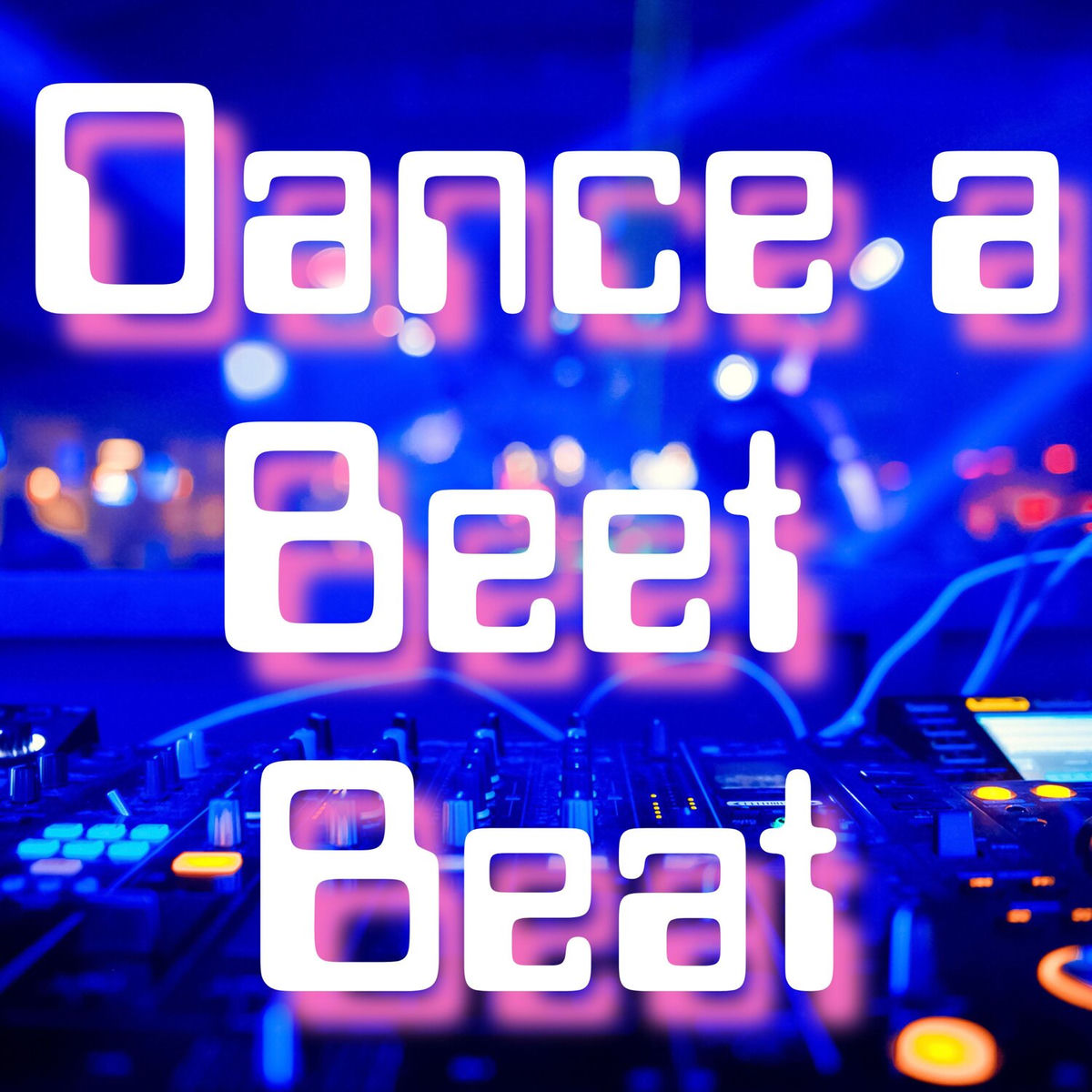 Album cover of Dance a Beet Beat
