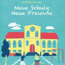 Cover of Neue Schule - Neue Freunde