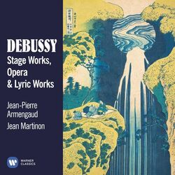 Cover of Debussy: Stage, Opera & Lyric Works