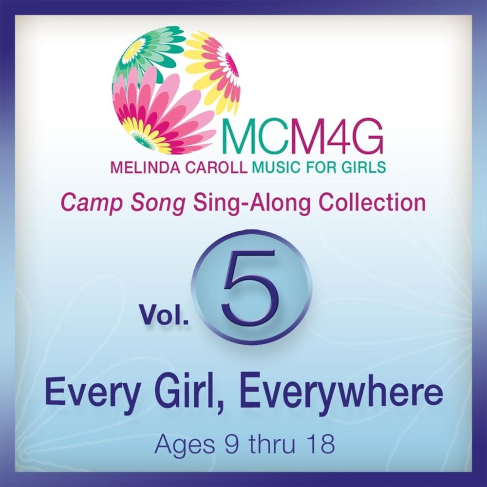Picture of MCM4G, Vol. 5: Camp Songs for Every Girl, Everywhere (Ages 9-18)