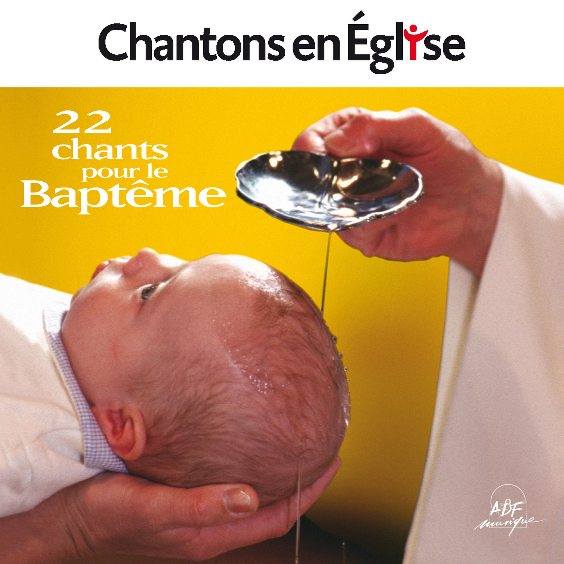 Album cover of Chantez, priez, célébrez le Seigneur
